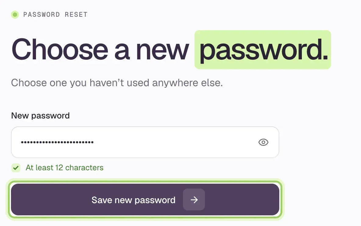 Choose a new password: the New password field with the At least 12 characters check ticked, and the Save new password button marked.