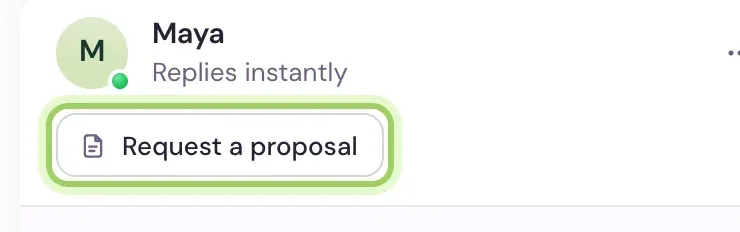 The chat for someone from the link: Maya, Replies instantly, and the Request a proposal button under the name, highlighted.