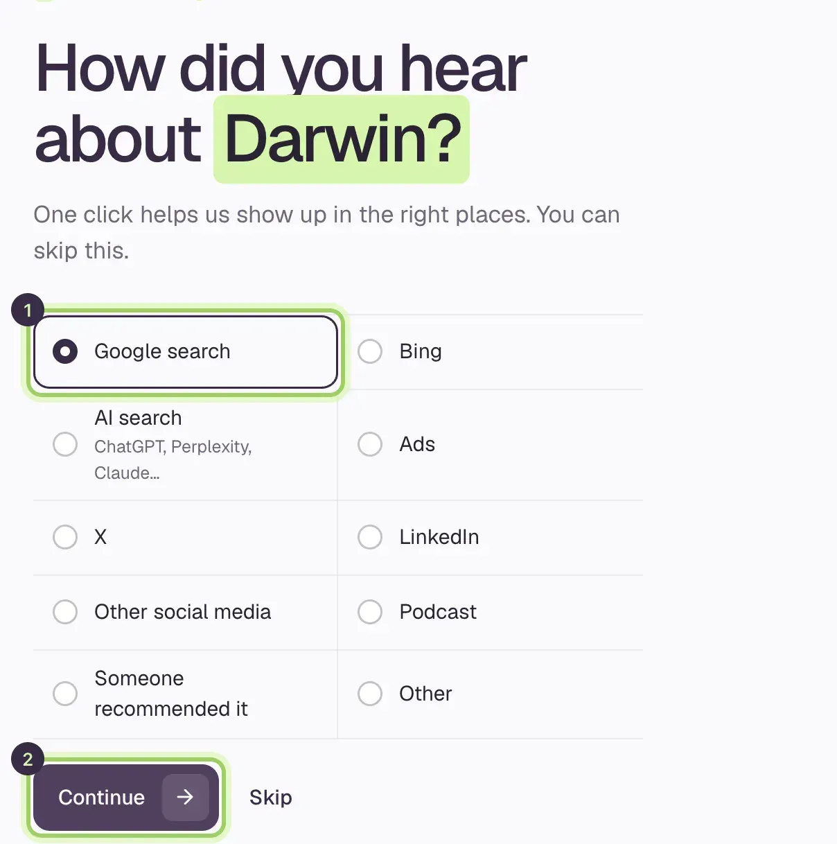 How did you hear about Darwin? with options such as Google search, Bing, AI search, Ads, X, LinkedIn and Podcast. Google search is selected and marked 1, and Continue is marked 2.