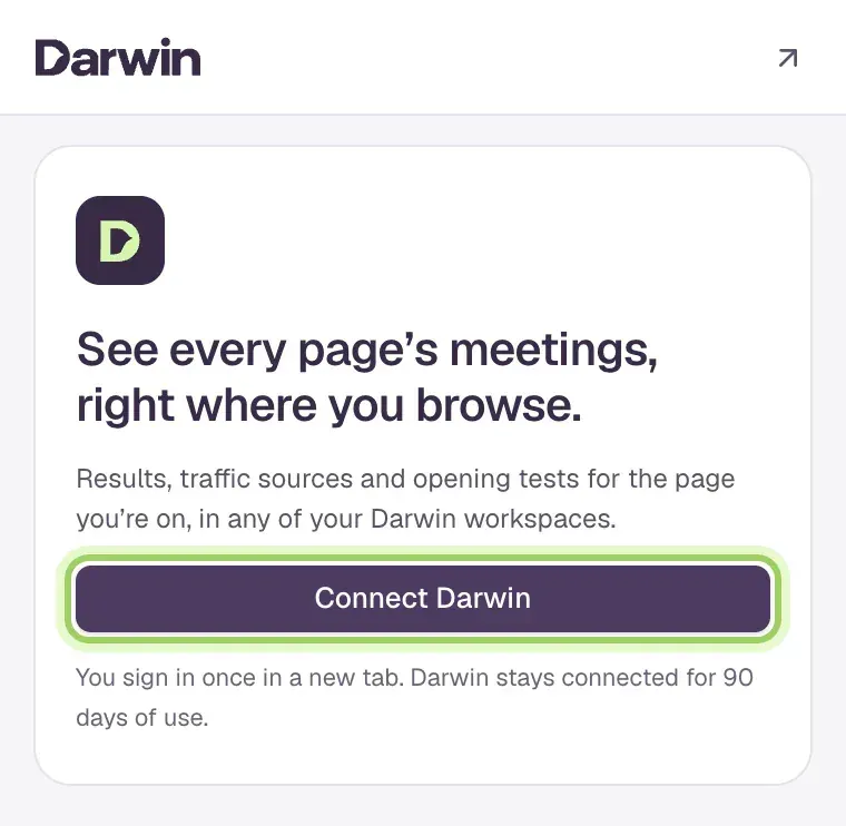 The side panel before connecting: See every page's meetings, right where you browse, with the Connect Darwin button highlighted.