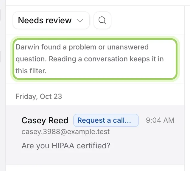 The Needs review view with the line Darwin found a problem or unanswered question. Reading a conversation keeps it in this filter highlighted, above the first chat.