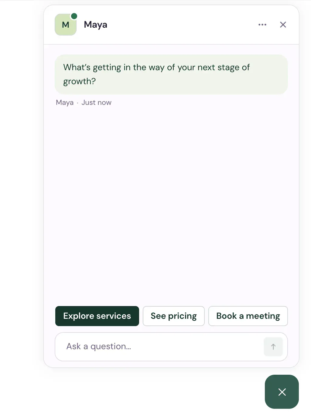 The chat open in the preview: Maya's header, the opening message, the reply buttons and the Ask a question box.