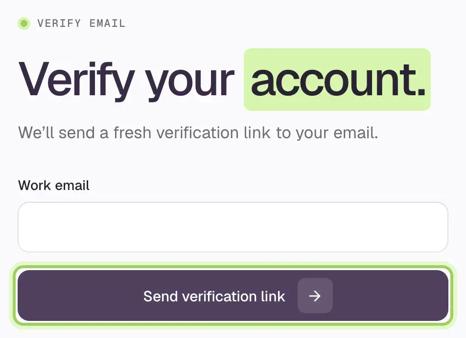 Verify your account: a Work email field and the Send verification link button, marked.