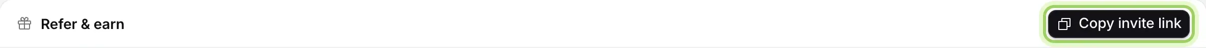 The top of the Refer & earn page with Copy invite link highlighted.