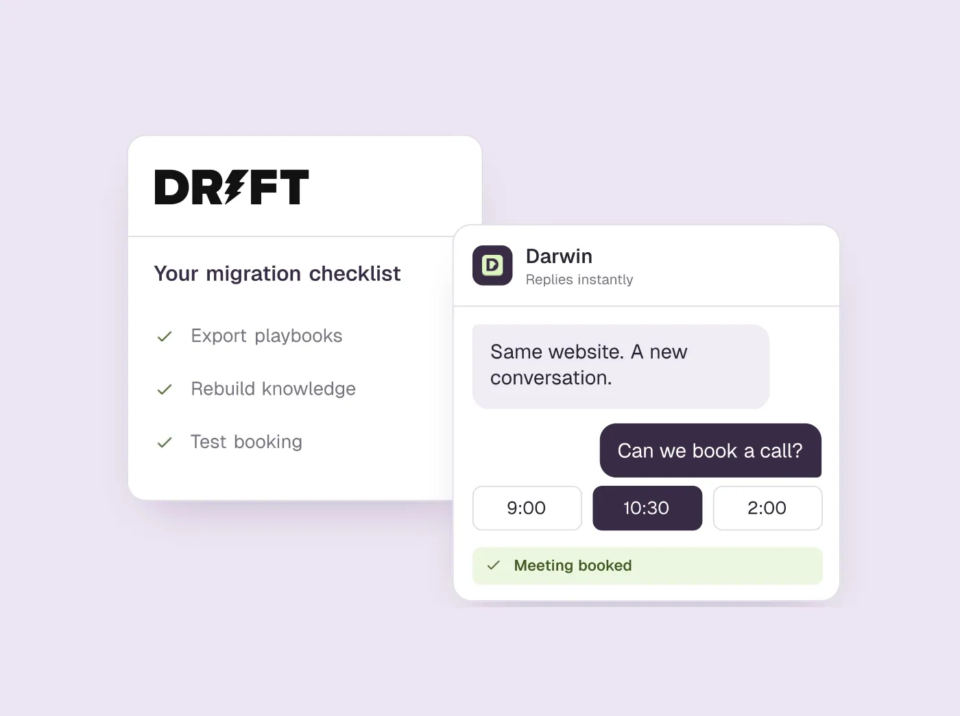The Drift logo and a migration checklist beside a Darwin chat with a confirmed meeting.