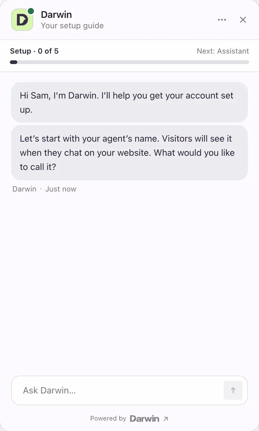 Darwin, your setup guide: Setup 0 of 5, next Assistant, and the message asking what you would like to call your agent, above the Ask Darwin box.