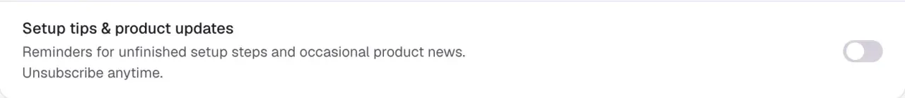 The Setup tips & product updates switch, off: reminders for unfinished setup steps and occasional product news.